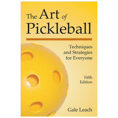 Pickleball The Art of Pickleball
