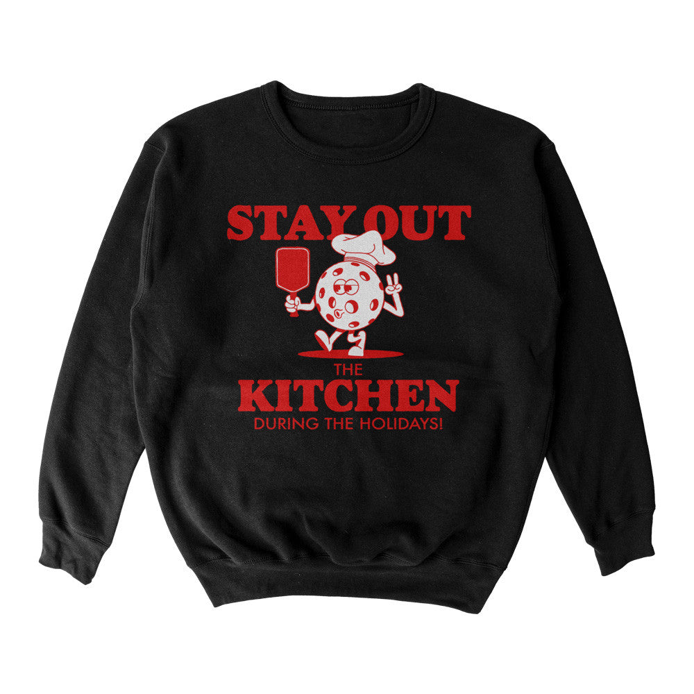 Pickleball Wallflower Stay Out of the Kitchen Holiday Crewneck Sweatshirt - Unisex Black