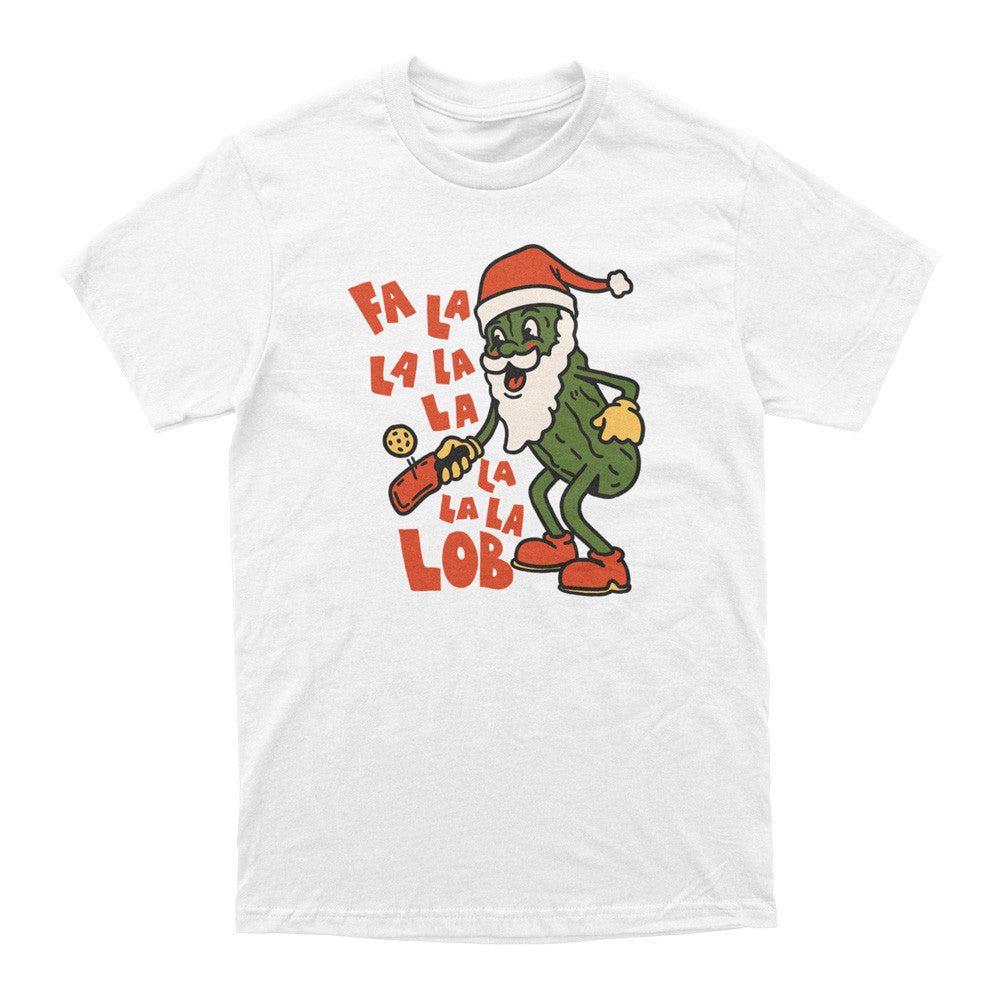 Pickleball Wallflower Fa La La La Lob T-Shirt - Unisex White